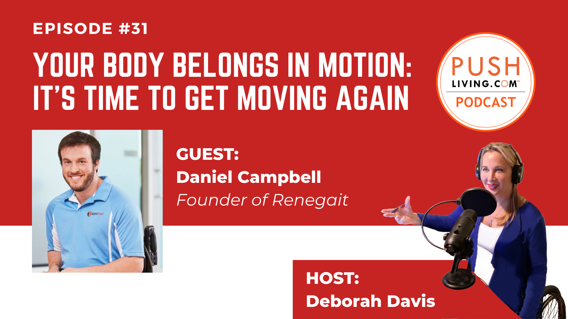 PUSHLiving Podcast #31: Your Body Belongs in Motion - It Is Time to Get Moving Again with ReneGait Podcast31 Cover - PUSHLiving Podcast #31: Your Body Belongs in Motion - It Is Time to Get Moving Again with ReneGait